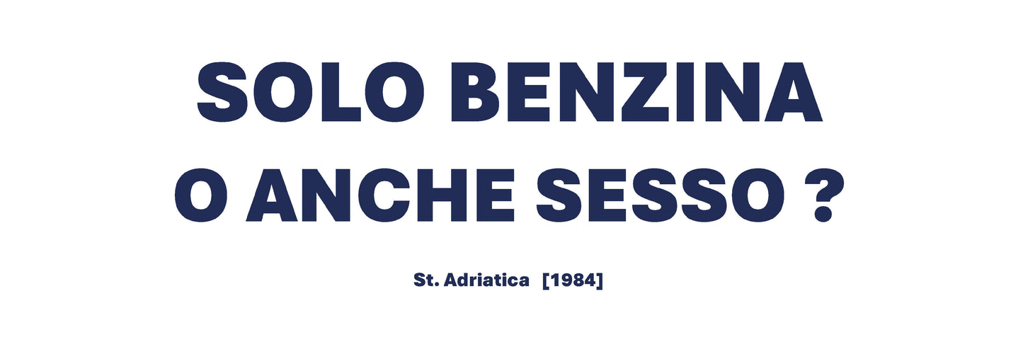 T-Shirt - Solo Benzina o anche Sesso
